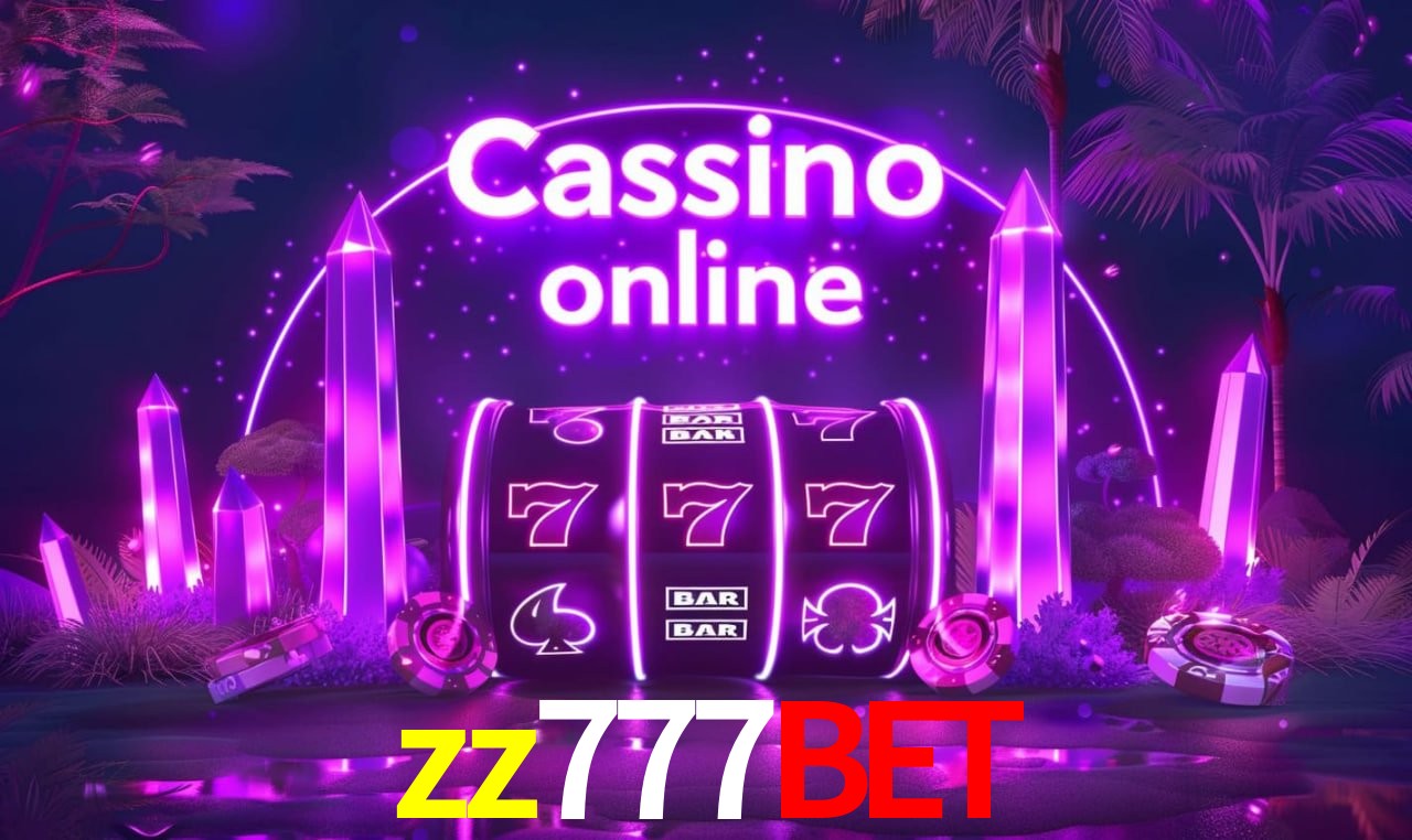 zz777bet - cassino ao vivo